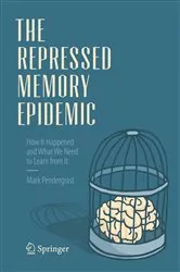 Book cover of The Repressed Memory Epidemic by Mark Pendergrast