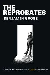 Book cover of The Reprobates by Benjamin Grose
