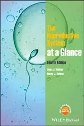 Book cover of The Reproductive System at a Glance (4th ed.) by Linda J. Heffner