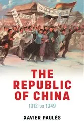 Book cover of The Republic of China by Xavier Paules