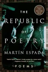 Book cover of The Republic of Poetry: Poems by Martín Espada