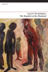 Book cover of The Republic of the Husband by Lucy Tunstall