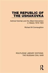 Book cover of The Republic of the Ushakovka by Richard M Connaughton