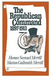 Book cover of The Republican Command by Horace Samuel Merrill