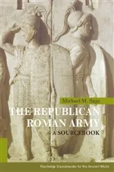 Book cover of The Republican Roman Army by Michael M. Sage