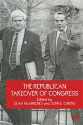 Book cover of The Republican Takeover of Congress by Dean McSweeney