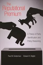 Book cover of The Reputational Premium by Paul M. Sniderman