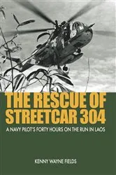 Book cover of The Rescue of Streetcar 304 by Kenny Fields