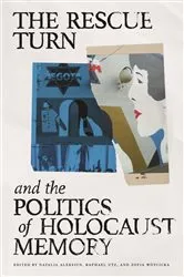 Book cover of The Rescue Turn and the Politics of Holocaust Memory by Natalia Aleksiun