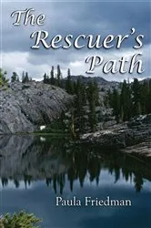 Book cover of The Rescuer's Path by Paula Friedman