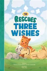 Book cover of The Rescues Three Wishes (The Rescues #3) by Tommy Greenwald