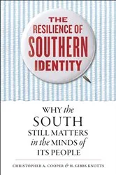 Book cover of The Resilience of Southern Identity by Christopher A. Cooper