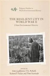 Book cover of The Resilient City in World War II by Simo Laakkonen