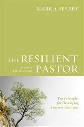 Book cover of The Resilient Pastor by Mark A. Searby