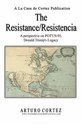 Book cover of The Resistance/Resistencia by Arturo Cortez