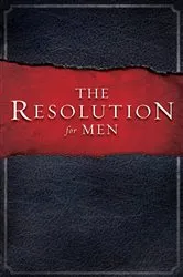 Book cover of The Resolution for Men by Stephen Kendrick