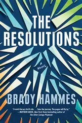 Book cover of The Resolutions by Brady Hammes