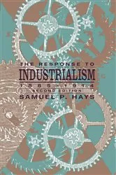 Book cover of The Response to Industrialism by Samuel P. Hays