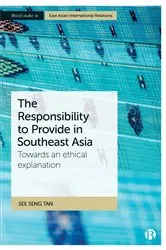 Book cover of The Responsibility to Provide in Southeast Asia by See Seng Tan