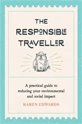 Book cover of The Responsible Traveller by Karen Edwards