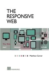 Book cover of The Responsive Web by Matthew Carver