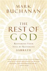 Book cover of The Rest of God by Mark Buchanan