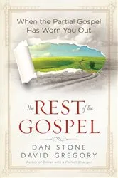 Book cover of The Rest of the Gospel by Dan Stone