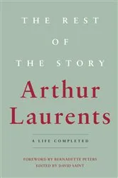 Book cover of The Rest of the Story by Arthur Laurents