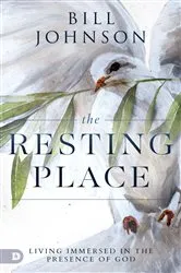 Book cover of The Resting Place by Bill Johnson