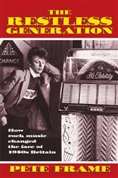 Book cover of The Restless Generation: How Rock Music Changed the Face of 1950s Britain by Pete Frame