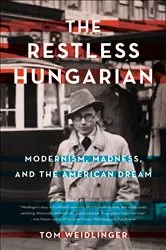Book cover of The Restless Hungarian by Tom Weidlinger