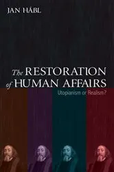 Book cover of The Restoration of Human Affairs by Jan Hábl
