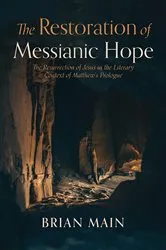 Book cover of The Restoration of Messianic Hope by Brian Main