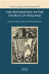 Book cover of The Restoration of the Church of England by Tom Reid