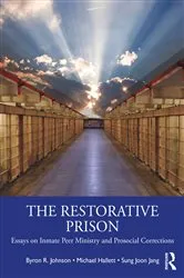 Book cover of The Restorative Prison by Byron R. Johnson