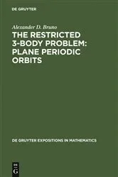 Book cover of The Restricted 3-Body Problem: Plane Periodic Orbits by Alexander D. Bruno