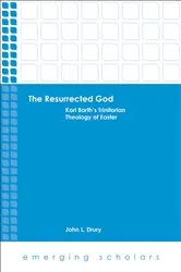 Book cover of The Resurrected God by John L. Drury