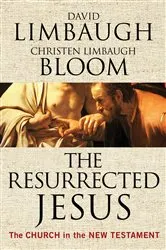 Book cover of The Resurrected Jesus by David Limbaugh