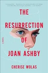 Book cover of The Resurrection of Joan Ashby by Cherise Wolas