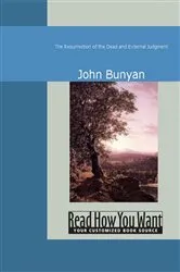 Book cover of The Resurrection of the Dead and External Judgment by John Bunyan