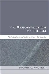 Book cover of The Resurrection of Theism by Stuart C. Hackett