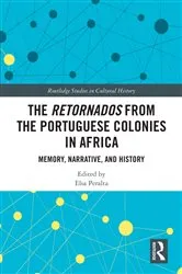Book cover of The Retornados from the Portuguese Colonies in Africa by Elsa Peralta