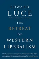 Book cover of The Retreat of Western Liberalism by Edward Luce