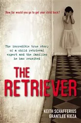 Book cover of The Retriever by Keith Schafferius