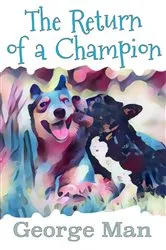Book cover of The Return of a Champion by George Man