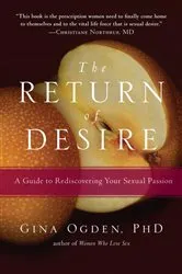 Book cover of The Return of Desire by Gina Ogden