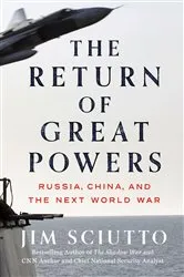 Book cover of The Return of Great Powers by Jim Sciutto