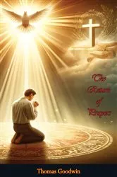 Book cover of The Return of Prayers by Thomas Goodwin