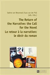 Book cover of The Return of the Narrative: the Call for the Novel- Le retour à la narration : le désir du roman by Sabine van Wesemael