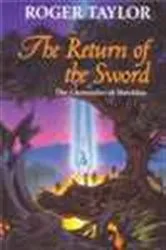Book cover of The Return of the Sword by Roger Taylor